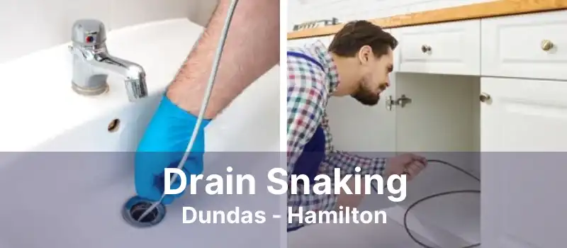 Drain Snaking Dundas - Hamilton