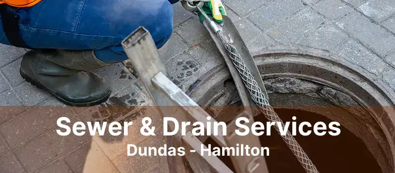 Sewer & Drain Services Dundas - Hamilton